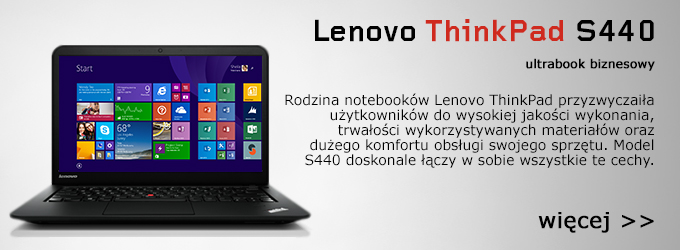 Lenovo ThinkPad S440 - ultrabook do pracy i do domu