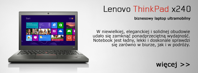 Lenovo ThinkPad X240 – mały, lekki, wydajny