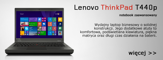 Lenovo ThinkPad T440p - cicha rewolucja