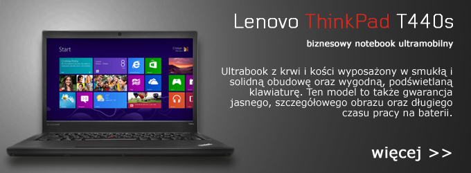 Lenovo ThinkPad T440s - cały dzień pracy w terenie