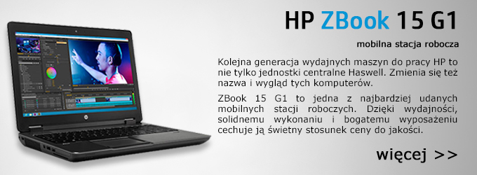 HP ZBook 15 - najnowsza stacja robocza na Haswellu