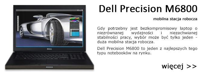 Dell Precision M6800 - powrót króla stacji roboczych