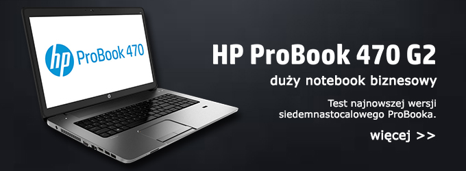 HP ProBook 470 G2 - kolejna odsłona dużego notebooka biznesowego