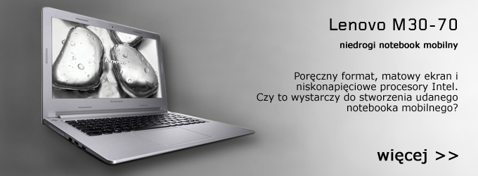 Lenovo M30-70 - mobilność w przystępnej cenie