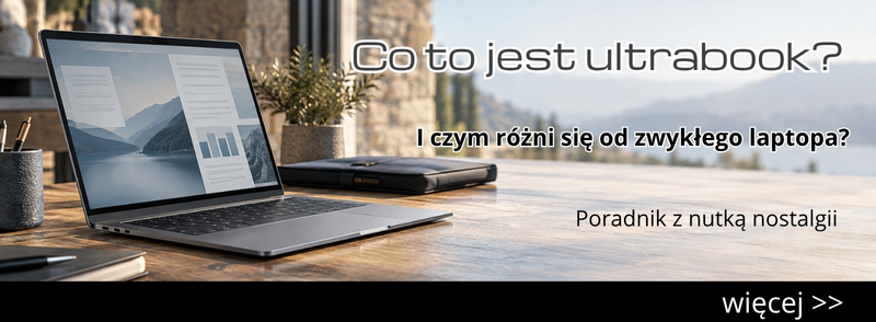 Polish banner explaining what an ultrabook is and how it differs from a regular laptop; shows a laptop on a wooden table with the text and a 'więcej' call to action.
